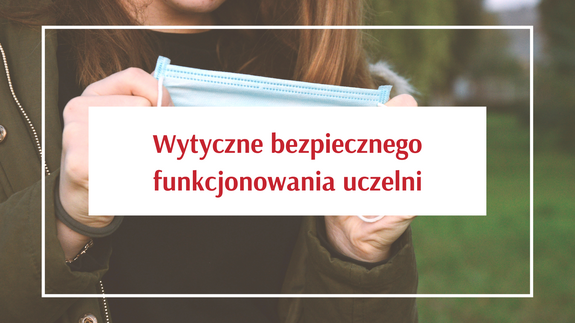 Wytyczne Ministerstwa Edukacji i Nauki dotyczące bezpiecznego funkcjonowania uczelni w okresie epidemii