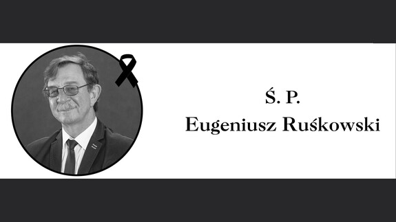 Zmarł prof. dr hab. Eugeniusz Ruśkowski