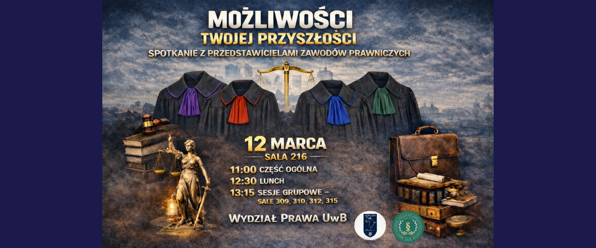 Możliwości Twojej Przyszłości - spotkanie z przedstawicielami zawodów prawniczych