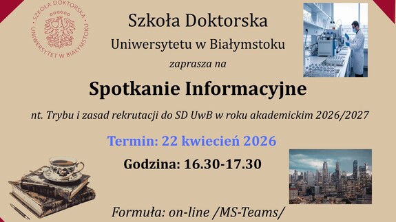 Spotkanie informacyjne nt. trybu i zasad rekrutacji do Szkoły Doktorskiej UwB w roku akademickim 2026/2027