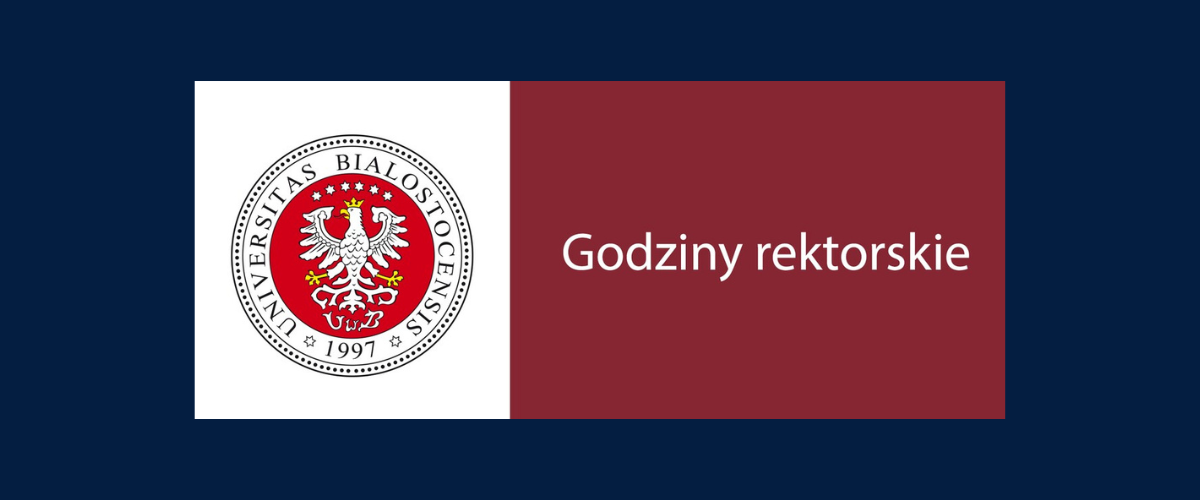 Godziny rektorskie - czwartek, 22 października 2026 roku, od godz. 11:30 do godz. 14:45