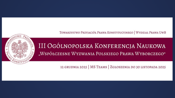 III Ogólnopolska Konferencja Naukowa &#34;Współczesne wyzwania polskiego prawa wyborczego&#34; - plakat