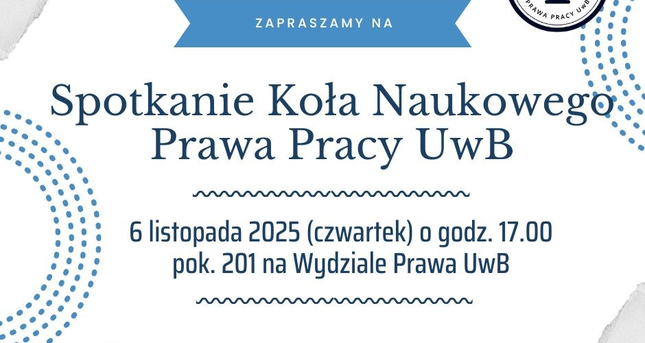 Pierwsze spotkanie Koła Naukowego Prawa Pracy UwB w roku akademickim 2025/2026
