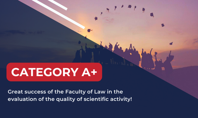 Great success of the Faculty of Law in the evaluation of the quality of scientific activity!