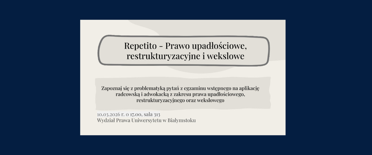 Lex Repetito - Prawo Upadłościowe, Restrukturyzacyjne i Wekslowe