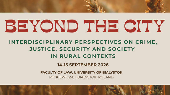 Beyond the City: Interdisciplinary Perspectives on Crime, Justice, Security and Society in Rural Contexts