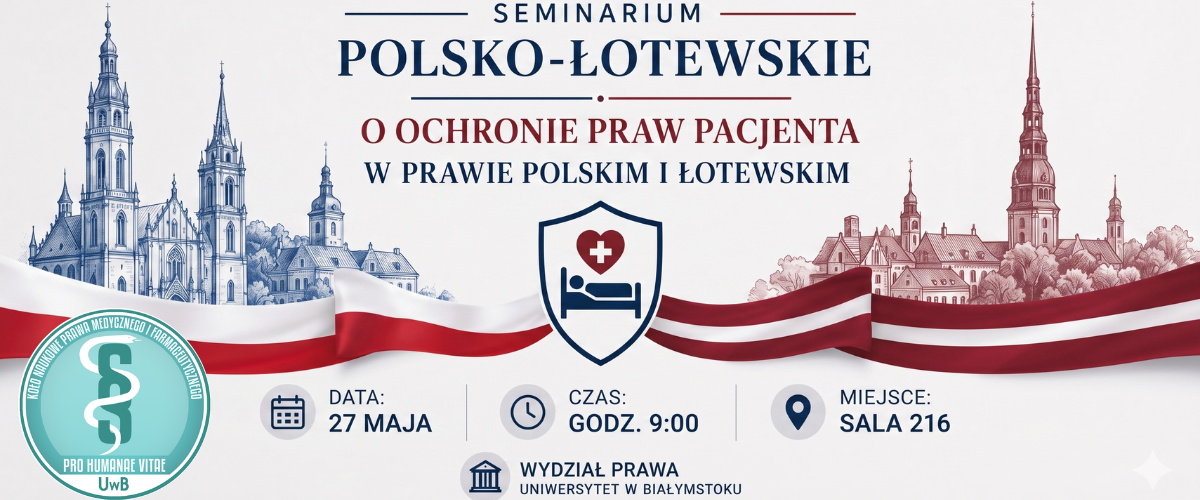 Seminarium polsko-łotewskie o ochronie praw pacjenta w prawie polskim i łotewskim (27 maja)
