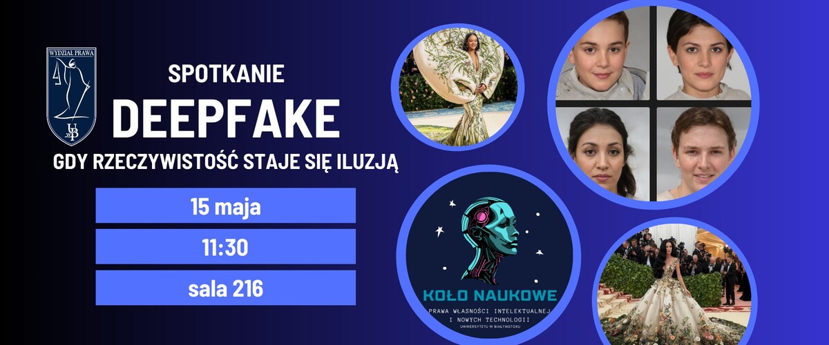 Deepfake – gdy rzeczywistość staje się iluzją. Prawne i etyczne wyzwania fałszywych tożsamości