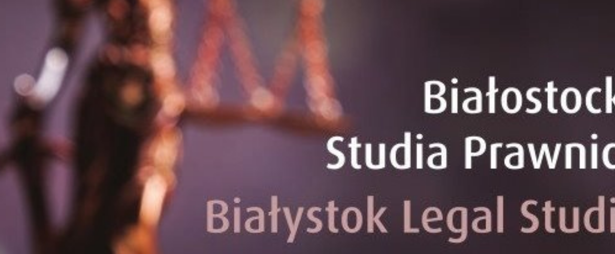 Nowy numer „Białostockich Studiów Prawniczych” 30(2) już jest!