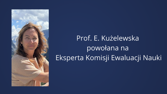 Prof. E. Kużelewska powołana na Eksperta Komisji Ewaluacji Nauki