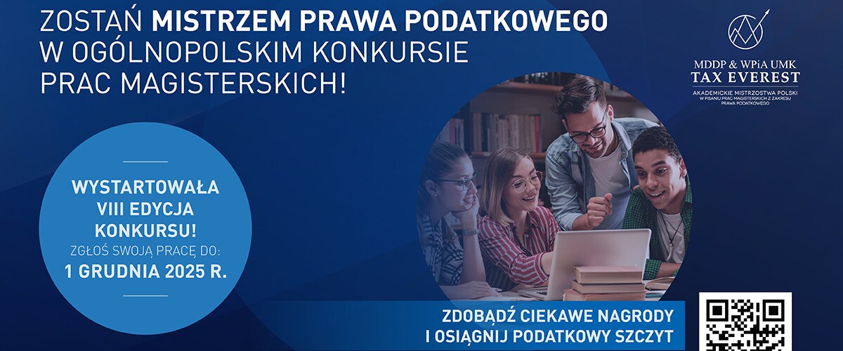 VIII edycja konkursu Tax Everest – Akademickich Mistrzostw Polski w Pisaniu Prac Magisterskich z Prawa Podatkowego