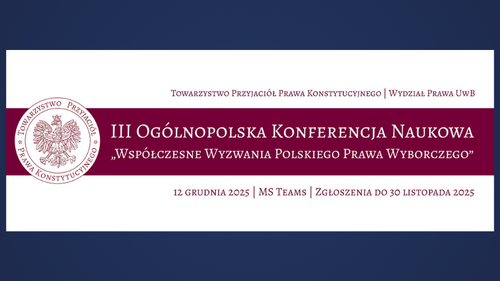 III Ogólnopolska Konferencja Naukowa &#34;Współczesne wyzwania polskiego prawa wyborczego&#34; - plakat