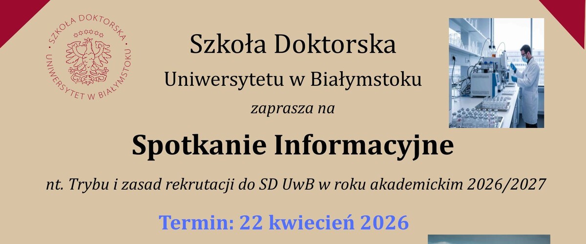 Spotkanie informacyjne nt. trybu i zasad rekrutacji do Szkoły Doktorskiej UwB w roku akademickim 2026/2027