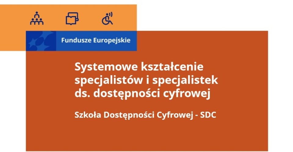 Szkoła Dostępności Cyfrowej zaprasza!