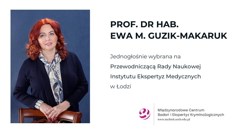 Grafika ze zdjęciem prof. Ewy Guzik-Makaruk, po lewej stronie informacja "prof. dr hab. Ewa Guzik Makaruk jednogłośnie wybrana na przewodniczącą rady naukowej Instytutu Ekspertyz Medycznych w Łodzi", poniżej logo MCBiEK.