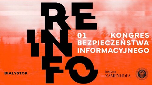 REINFO 2026 w Białymstoku. Pierwszy Kongres Bezpieczeństwa Informacyjnego poświęcony walce z dezinformacją