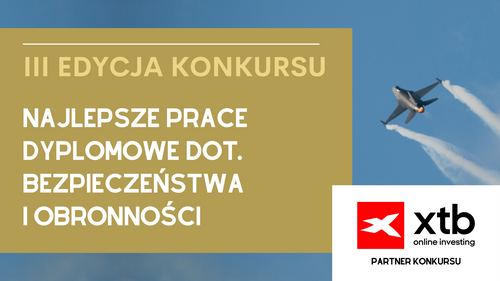 III Ogólnopolski Konkurs na najlepsze prace dyplomowe z zakresu bezpieczeństwa narodowego, obronności i przemysłu obronnego