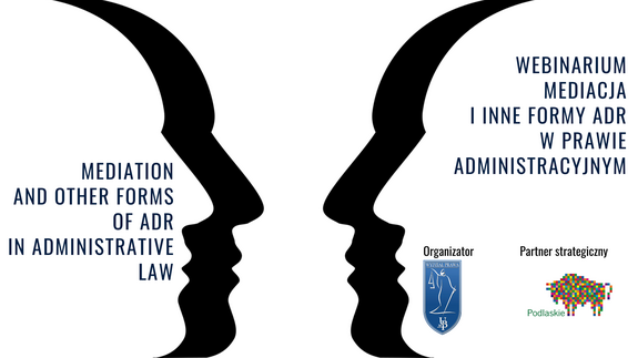 Webinarium Mediation and other forms of ADR in administrative law