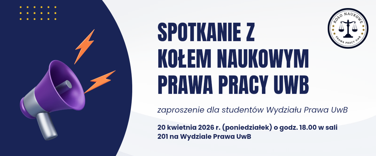 Spotkanie z Kołem Naukowym Prawa Pracy UwB (20 kwietnia 2026 r.)
