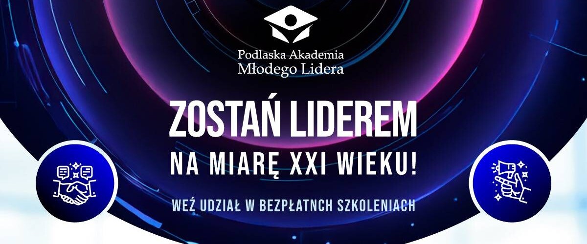 Podlaska Akademia Młodego Lidera - plakat