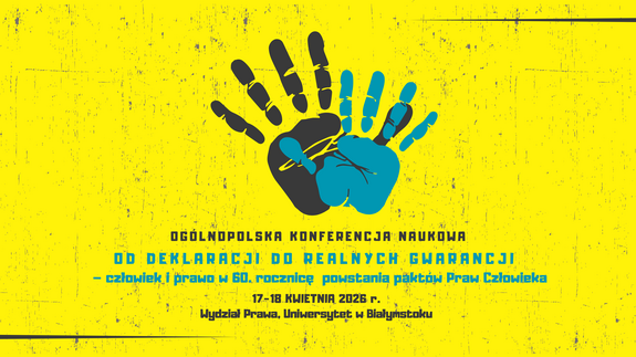 Ogólnopolska Konferencja Naukowa "Od deklaracji do realnych gwarancji – człowiek i prawo w 60. rocznicę powstania paktów Praw Człowieka" - plakat promujący wydarzenie