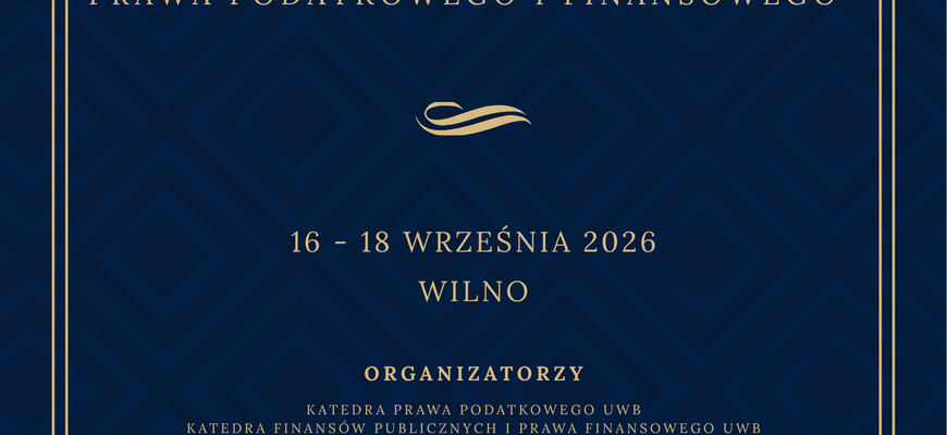 Międzynarodowy Zjazd Katedr Prawa Podatkowego i Prawa Finansowego pod hasłem „Koncepcje badania oraz nauczania prawa podatkowego i finansowego” - plakat promujący wydarzenie