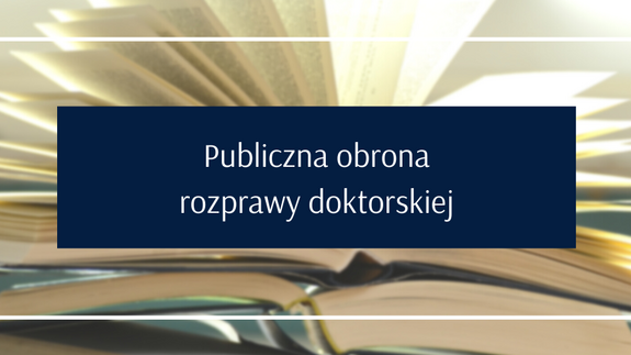 Publiczna obrona rozprawy doktorskiej mgr. Piotra Czeczota, pt.: „Istota interpretacyjnej roli Sądu Najwyższego USA”