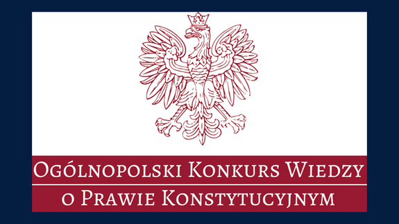 Podsumowanie X Ogólnopolskiego Konkursu Wiedzy o Prawie Konstytucyjnym