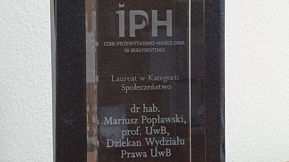 Dziekan Wydziału Prawa dr hab. Mariusz Popławski, prof. UwB laureatem nagrody IPH w Białymstoku za wkład w propagowanie mediacji