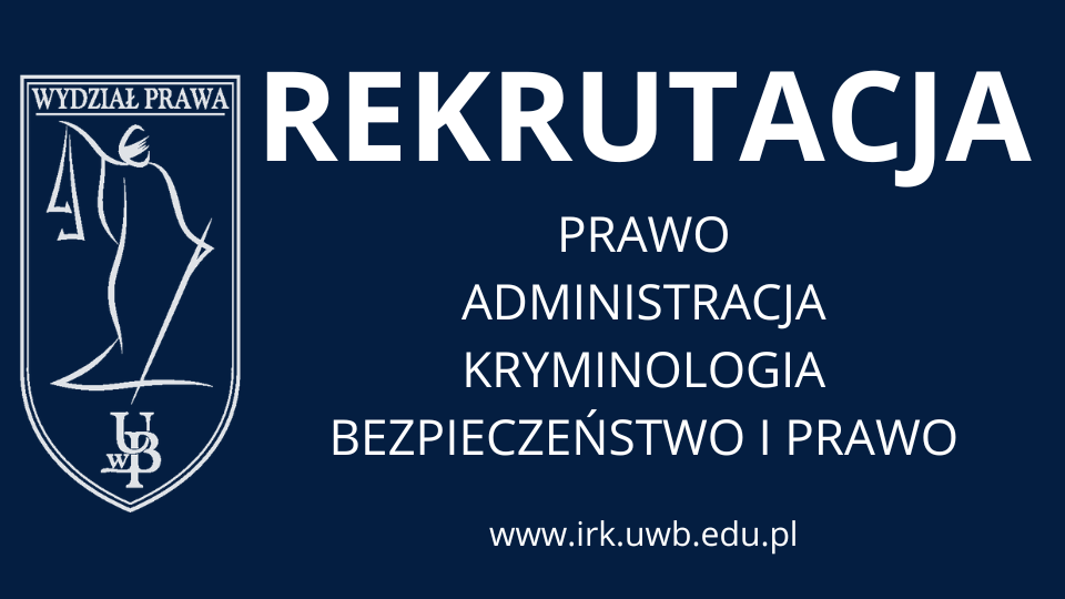 Studiuj na Wydziale Prawa UwB już od października 2025 r.