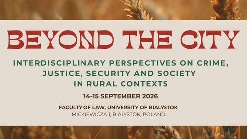 Beyond the City: Interdisciplinary Perspectives on Crime, Justice, Security and Society in Rural Contexts