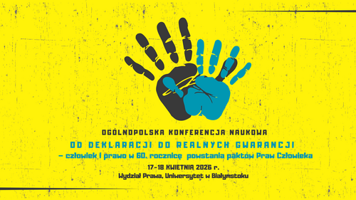 Ogólnopolska Konferencja Naukowa "Od deklaracji do realnych gwarancji – człowiek i prawo w 60. rocznicę powstania paktów Praw Człowieka" - plakat promujący wydarzenie