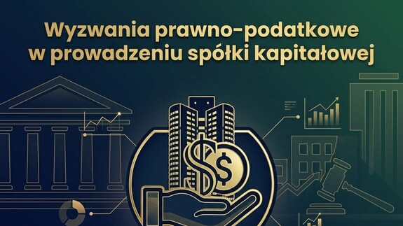 "Wyzwania prawno-podatkowe w prowadzeniu spółki kapitałowej" - plakat promujący wydarzenie