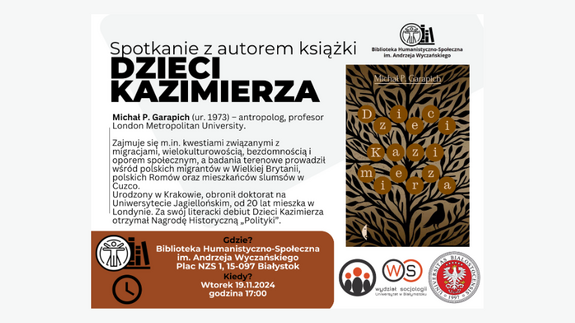 Biblioteka Humanistyczno-Społeczna im. Andrzeja Wyczańskiego zaprasza na spotkanie z Michałem P. Garapichem autorem książki: Dzieci Kazimierza