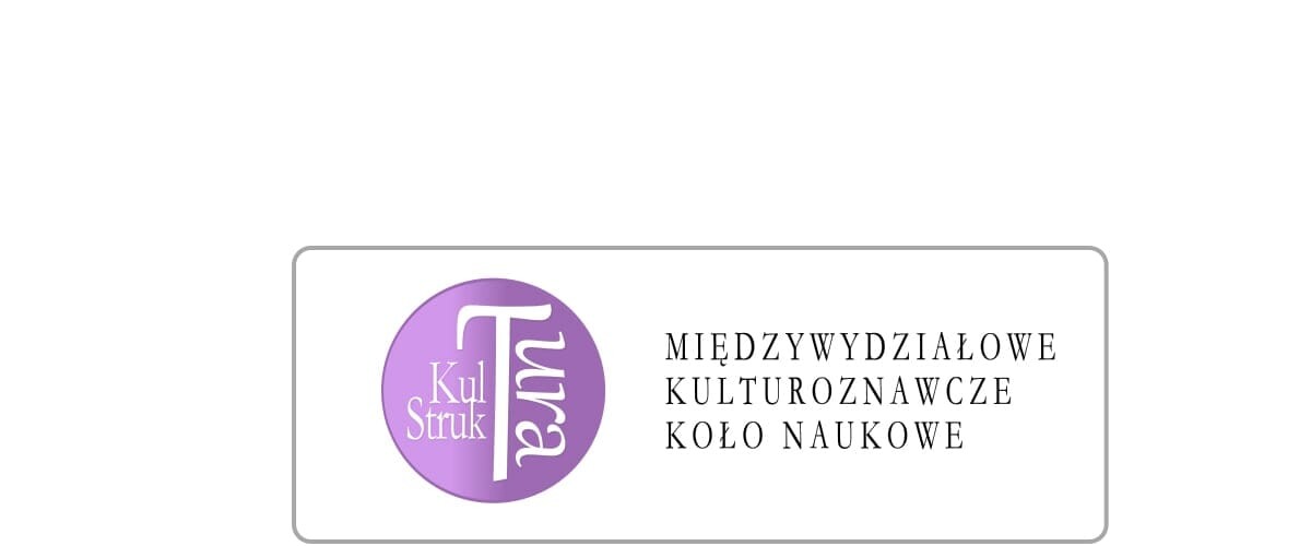 Dołącz do Międzywydziałowego Kulturotwórczego Koła Naukowego „KulStruktura”!