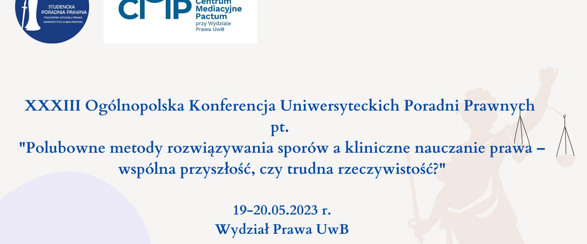 XXXIII Ogólnopolska Konferencja Uniwersyteckich Poradni Prawnych