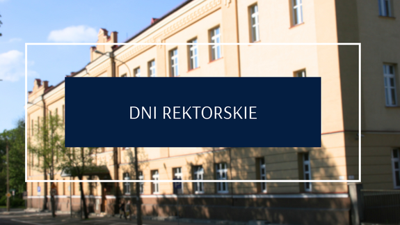 Dni rektorskie 2 i 3 listopada 2023 r.