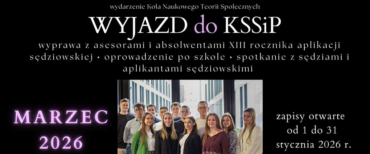 Wyjazd do Krajowej Szkoły Sądownictwa i Prokuratury - wyprawa z asesorami i absolwentami (plakat promujący przedsięwzięcie)