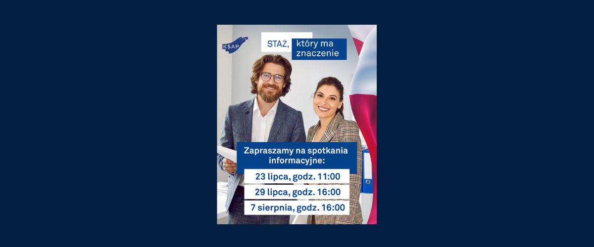 Spotkania informacyjne – aplikuj do KSAP!