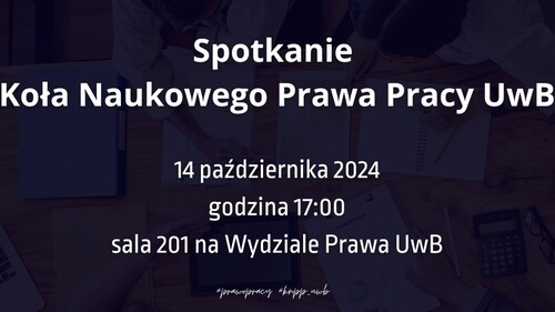 Spotkanie Koła Naukowego Prawa Pracy UwB