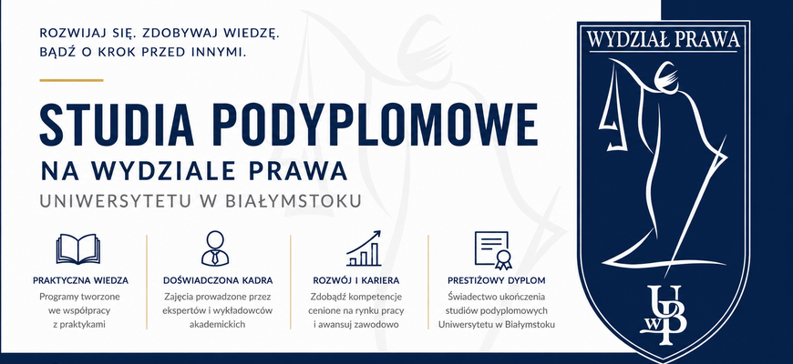 Studia podyplomowe na Wydziale Prawa Uniwersytetu w Białymstoku 2026/2027 - grafika powstała przy wykorzystaniu narzędzi SI pod pełnym nadzorem pracownika UwB