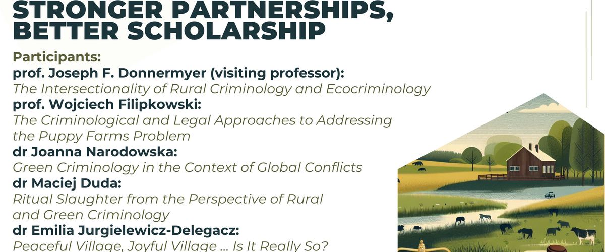 Seminarium naukowe pt. Rural Criminologists and Ecocriminologists: Stronger Partnerships, Better Scholarship