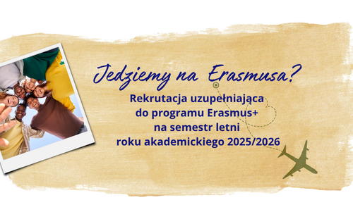 Ruszyła rekrutacja uzupełniająca do programu Erasmus+ na semestr letni roku akademickiego 2025/2026