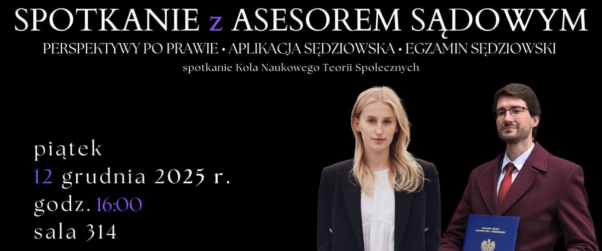 Spotkanie z Asesorem Sądowym - Perspektywy po prawie, aplikacja sędziowska, egzamin sędziowski - plakat informacyjny 