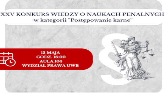 XXV Konkurs Wiedzy o Naukach Penalnych w kategorii ,,Postępowanie karne”