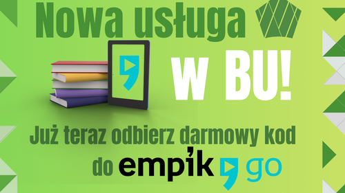 Nowa usługa w Bibliotece Uniwersyteckiej: bezpłatny dostęp do Empik Go dla czytelników